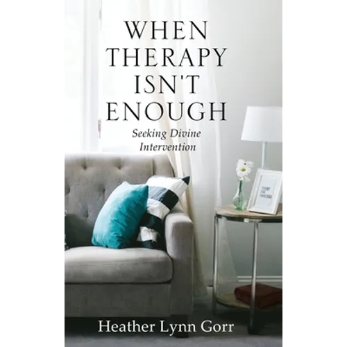 When Therapy Isn't Enough: Seeking Divine Intervention