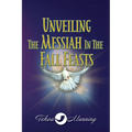 Unveiling the Messiah in the Fall Feasts