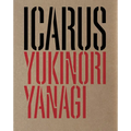 Yukinori Yanagi: Icarus