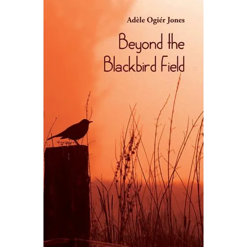 Beyond the Blackbird Field