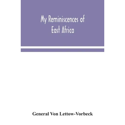 My reminiscences of East Africa