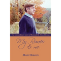 My Romeo and Me: The extraordinary story of Romuald and Mary Heroux
