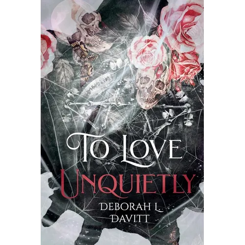 To Love Unquietly
