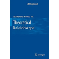 Theoretical Kaleidoscope
