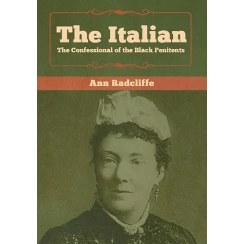 The Italian: The Confessional of the Black Penitents