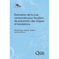 Estimation de la crue centennale pour les plans de prévention des risques d'inondations