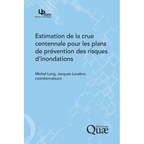 Estimation de la crue centennale pour les plans de prévention des risques d'inondations