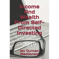 Income And Wealth From Self-Directed Investing