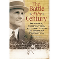 The Battle of the Century: Dempsey, Carpentier, and the Birth of Modern Promotion