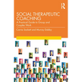 Social Therapeutic Coaching: A Practical Guide to Group and Couples Work