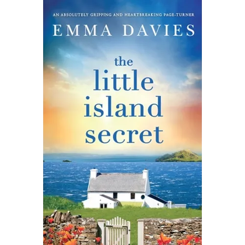 The Little Island Secret: An absolutely gripping and heartbreaking page-turner