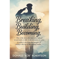 Breaking, Building, Becoming