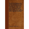 The Merchant Shipping Laws - Being A Consolidation Of All The Merchant Shipping And Passenger Acts From 1854 To 1876, Inclusive - With Notes Of All Th