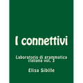 Laboratorio di grammatica italiana: i connettivi
