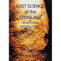 Lost Science of The Stone Age: Sacred Energy and the I Ching