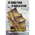 The Colonial Period of American History: The Settlements Vol.3