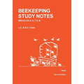 BEEKEEPING STUDY NOTES for the BBKA EXAMINATIONS: VOLUME 2 (Modules 5, 6, 7 and 8)
