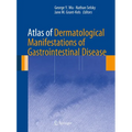 Atlas of Dermatological Manifestations of Gastrointestinal Disease
