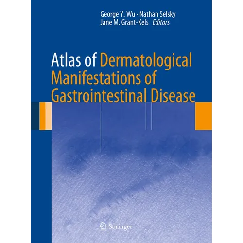 Atlas of Dermatological Manifestations of Gastrointestinal Disease