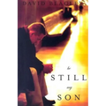 Be Still, My Son