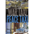 War Taxi, Peace Taxi (Taxi de Guerre, Taxi de Paix)