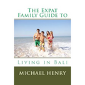 The Expat Family Guide to Living in Bali