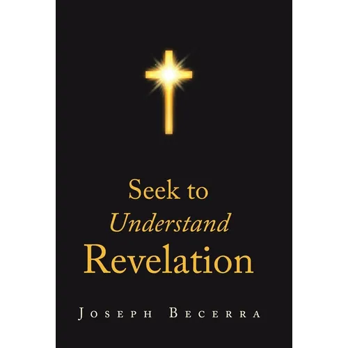 Seek to Understand Revelation