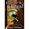 Murder Is Legal: A Susan Wiles Schoolhouse Mystery
