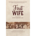 First Wife: A Historical Novel