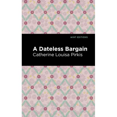 A Dateless Bargain