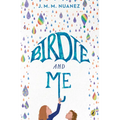 Birdie and Me