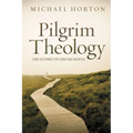 Pilgrim Theology: Core Doctrines for Christian Disciples