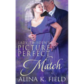 Lady Twisden's Picture Perfect Match
