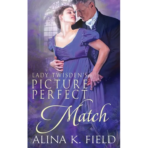 Lady Twisden's Picture Perfect Match