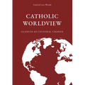 Catholic Worldview: Glances at Cultural Change