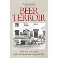 Beer Terroir: Place and Taste in the Pre-Prohibition Rocky Mountain West