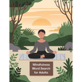 Mindfulness Word Search Book for Women: Word Search Puzzle Book for Relaxation, Stress Relief Word Search