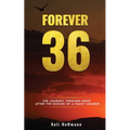 Forever 36: The Journey through Grief after the Suicide of a Family Member