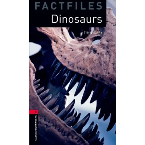 Oxford Bookworms Library Factfiles: Dinosaurslevel 3
