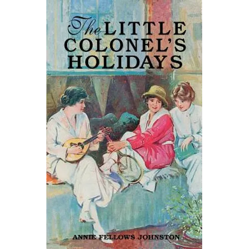 The Little Colonel's Holidays