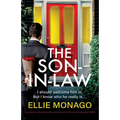 The Son-in-Law: A completely unputdownable and absolutely addictive psychological thriller