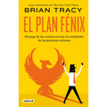 El Plan Fénix / The Phoenix Transformation: 12 Qualities of High Achievers to Reboot Your Career and Life