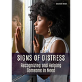 Signs of Distress: Recognizing and Helping Someone in Need