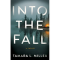 Into the Fall: A Thriller