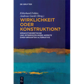Wirklichkeit oder Konstruktion?
