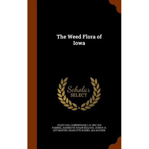 The Weed Flora of Iowa