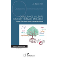 Cap sur nos valeurs pour un horizon meilleur: Le pari d'un réveil citoyen intergénérationnel