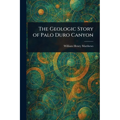 The Geologic Story of Palo Duro Canyon