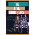 The Five Brothers: Our Journeys to Successful Careers in Law & Medicine
