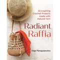 Radiant Raffia: 20 Inspiring Crochet Projects Made with Natural Yarn